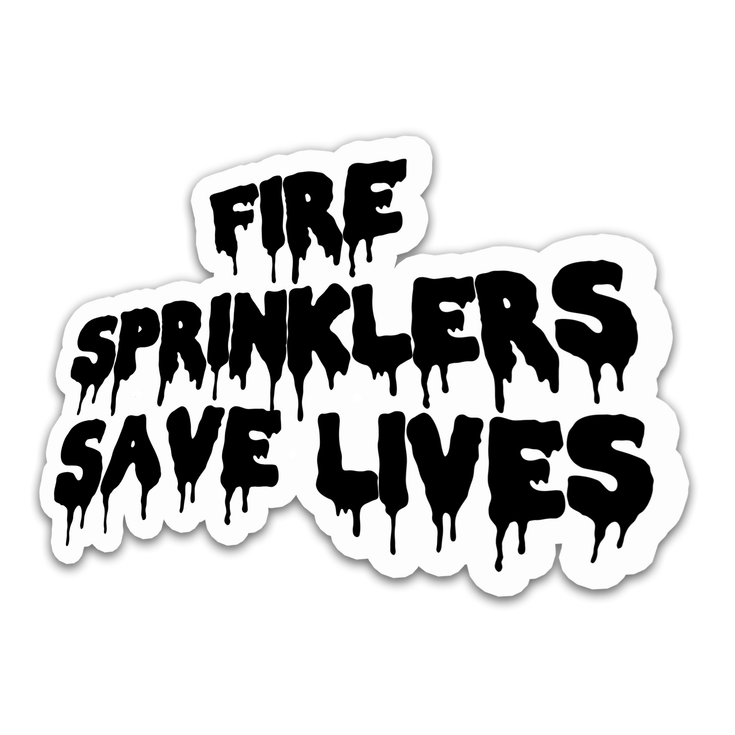 Fire Sprinklers Save Lives Sticker