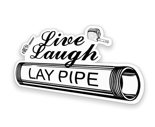 Live Laugh Lay Pipe Sticker