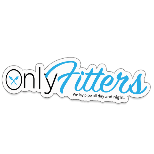 Only Fitters - Lay Pipe Sticker